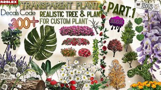 Transparent Plant Decals Part1  Decals Ids  Bloxburg ROBLOX [upl. by Ahsieni]