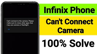 Infinix Phone Camera Cant Connect Problem solve  How to fix Infinix phone cant connect camera [upl. by Hyo]