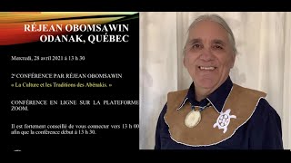 Vidéoconférence 2 La Culture des Abénakis et leurs traditions [upl. by Ylimme356]