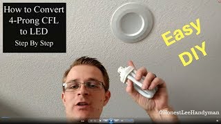 Convert your 4 prong CFL to an LED Can Light  Super Easy  Step by Step [upl. by Irallih]