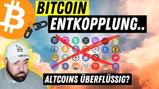 Hat BITCOIN sich ENTKOPPELT [upl. by Kempe]