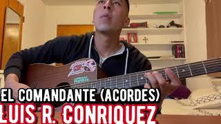 El Comandante ACORDES — Luis R Conriquez [upl. by Norrie]