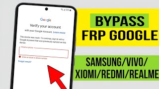 Contournement FRP Google  Guide Complet pour Samsung VIVO Oppo Realme Xiaomi Redmi [upl. by Kired]