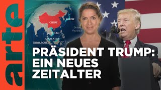 Präsident Trump ein neues Zeitalter Mit offenen Karten  Im Fokus  ARTE [upl. by Aicenat]