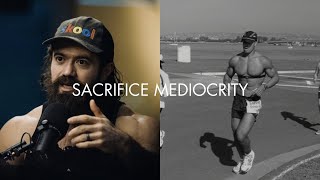 Sacrifice Mediocrity  Motivational Video [upl. by Sirrad223]