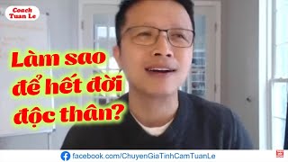 🔴Làm sao để hết đời độc thân [upl. by Tnecniv]