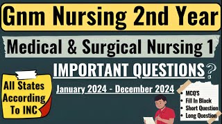 Gnm 2nd Year Medical Surgical Nursing 1 Important Questions 2024 [upl. by Shena]