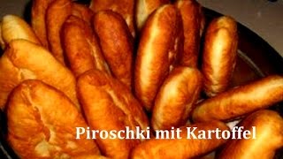 Piroschki mit Kartoffeln [upl. by Arrahs244]