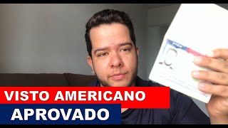 VISTO AMERICANO APROVADO DE PRIMEIRA  Minha experiência [upl. by Hyacinth450]