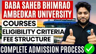 Baba Saheb Bhimrao Ambedkar university Admission Process courses Fee structure  BBAU Lucknow [upl. by Toulon]