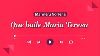 Que Baile Maria Teresa  Marinera norteña [upl. by Toth]