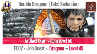 FFXIV Dragoon Level 45 Job Quest  A Realm Reborn  Double Dragoon  Fatal Seduction [upl. by Jammal]