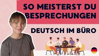 Deutsch im Büro  Diese Redemittel brauchst du für Meetings und Besprechungen [upl. by Leonid]