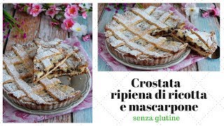 Crostata ripiena di ricotta e mascarpone [upl. by Kcorb174]