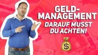 GELDMANAGEMENT Darauf musst DU achten [upl. by Lytsirk987]