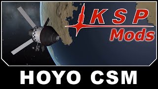 KSP Mods  HOYO CSM [upl. by Mallory]