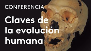 Claves biológicas y culturales de la evolución humana  José María Bermúdez de Castro [upl. by Paviour972]