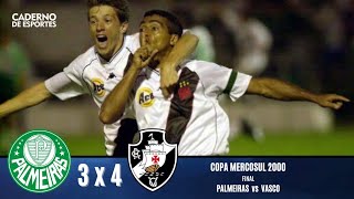 PALMEIRAS 3x4 VASCO  Completo  Final Copa Mercosul 2000  A Virada histórica do Vasco [upl. by Cadmann]