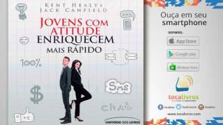 Audiolivro  Jovens Com Atitude Enriquecem mais Rápido [upl. by Ehtyaf82]