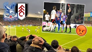 CRYSTAL PALACE 02 FULHAM VLOG 2425 KAMADA SENT OFF AS OUR MISERABLE SEASON CONTINUES😡 [upl. by Niveb]