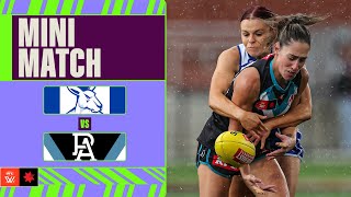 North Melbourne v Port Adelaide Mini Match  Week Four 2024  AFLW [upl. by Acimaj]