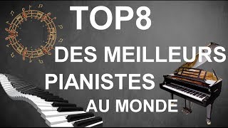 TOP 8 DES MEILLEURS PIANISTES AU MONDE [upl. by Mure]