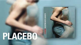 Placebo  Sleeping With Ghosts Official Audio [upl. by Corydon]