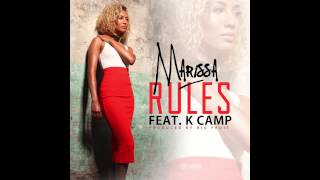 Marissa  Rules ft K Camp MarissaOfficial [upl. by Tilly536]