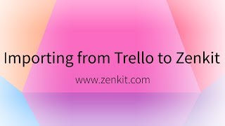 From Trello to Zenkit in one click [upl. by Laeahcim]