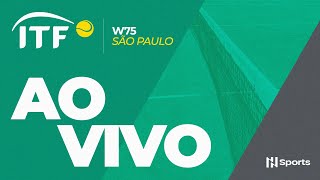 ITF W75 SÃO PAULO  QUARTAS DE FINAL  AO VIVO E COM IMAGENS [upl. by Natascha]