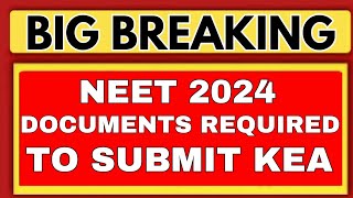 KARNATAKA NEET 2024 DOCUMENTS NEED TO SUBMIT TO KEAKEA ANNEXURE 1amp9KARNATAKA NEET COUNSELLING 2024 [upl. by Bradway]