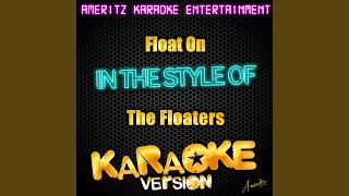 Float On In the Style of the Floaters Karaoke Version [upl. by Amr218]