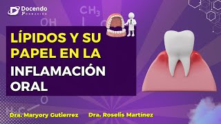 Lípidos y su Papel en la Inflamación Oral [upl. by Handler]