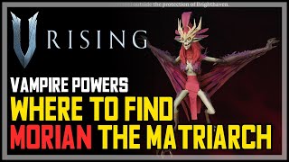 Morian The Stormwing Matriarch Location V Rising [upl. by Iznil]