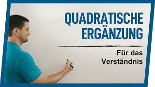 Quadratische Ergänzung Verständnis  Mathe by Daniel Jung [upl. by Begga]