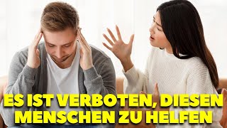 8 Arten von Menschen denen Sie NIEMALS helfen sollten  Buddhistische Philosophie 🧘‍♀️ [upl. by Mercorr399]