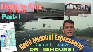 Delhi to Goa l 🔥Delhi Mumbai Expressway l Current Updates 2023 l💯 YouTube TravelVlog Vlog Goa [upl. by Mandelbaum563]