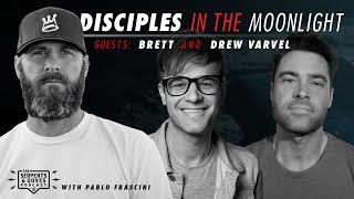 Disciples In The Moonlight with Brett amp Drew Varvel [upl. by Nehemiah]