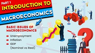 L1 Introduction to Macroeconomics What Is It [upl. by Loredana759]