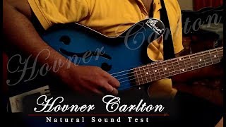 Checking My new Guitar Hovner Carlton [upl. by Atterg]