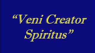 Veni Creator Spiritus [upl. by Phelan338]