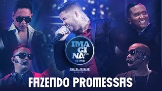 Fazendo Promessas Clipe Ao Vivo  Imaginasamba [upl. by Orsay]