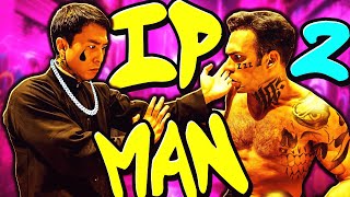 IP MAN 2 IS ALL HANDS NO TALKING [upl. by Con]