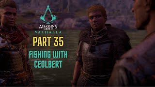 Assassins Creed Valhalla Walkthrough FISHING WITH CEOLBERT  Part 35 FULL GAME PC [upl. by Darda]