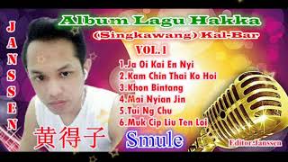 Album Hakka songSingkawang kalbarCover byjanssen Smule [upl. by Clevey]