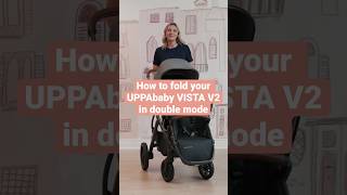 How to fold your UPPAbaby VISTA V2 in double mode uppababy vista stroller babygear [upl. by Solegna]