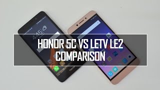 Honor 5C vs Letv LeEco Le 2 Comparison [upl. by Atniuq]