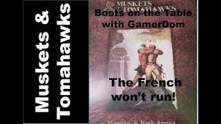 Muskets amp Tomahawks  The French won’t run [upl. by Halstead491]