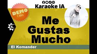 El Komander  Me Gustas Mucho  Karaoke 1552 [upl. by Inalawi]