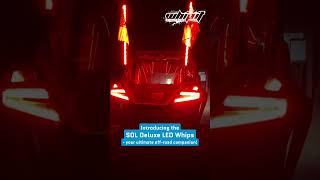 SOL Deluxe LED Whips [upl. by Baptista]